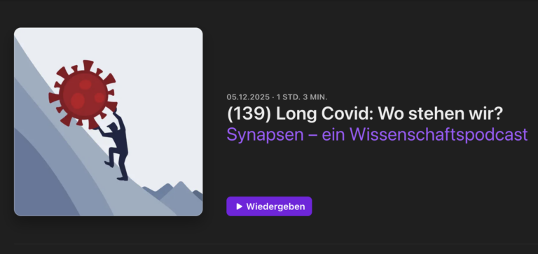 Synapsen – ein Wissenschaftspodcast: (139) Long Covid: Wo stehen wir?